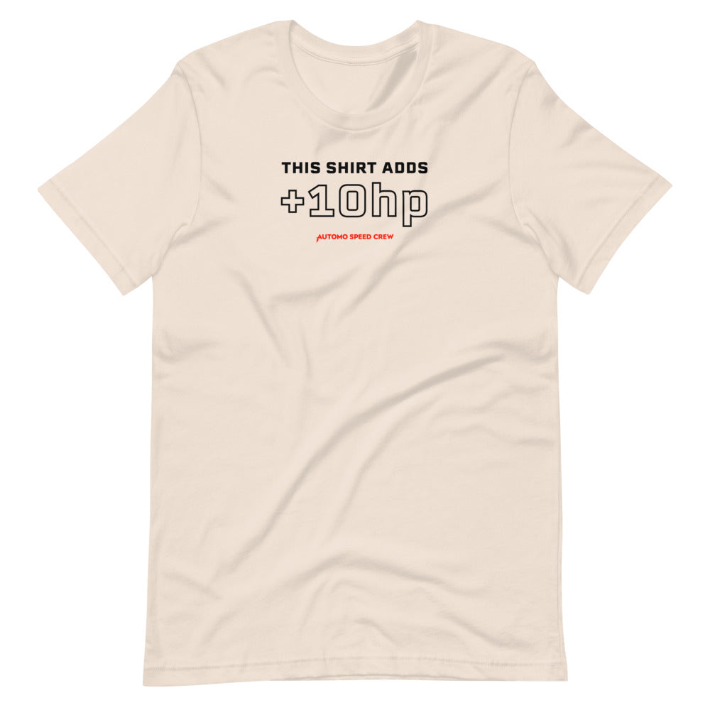 This Shirt Adds +10hp T-shirt - Automo Speed Crew