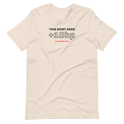 This Shirt Adds +10hp T-shirt - Automo Speed Crew